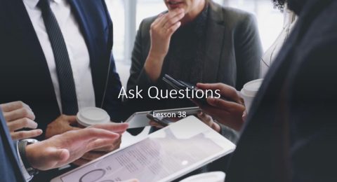 Ask questions